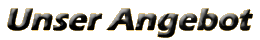 Unser Angebot